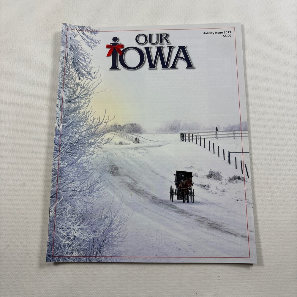 Our Iowa Magazine Holiday Issue 2013 Winter Snow Scene Horse Carriage